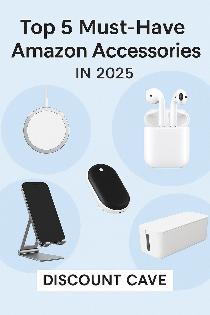 Top 5 Must-Have Amazon Accessories in 2025 featuring MagSafe charger, Bluetooth earbuds, phone stand, portable hand warmer, and cable organizer – Discount Cave